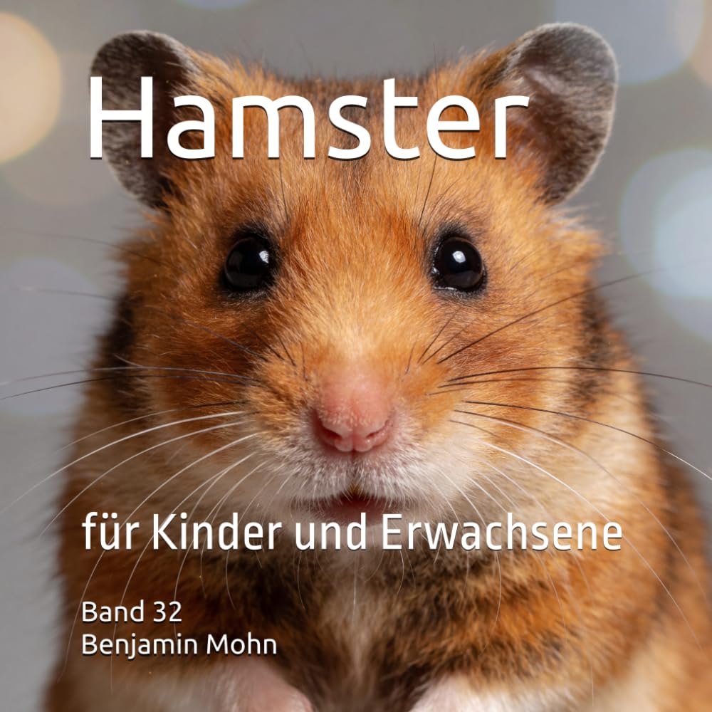 Hamster: für Kinder und Erwachsene