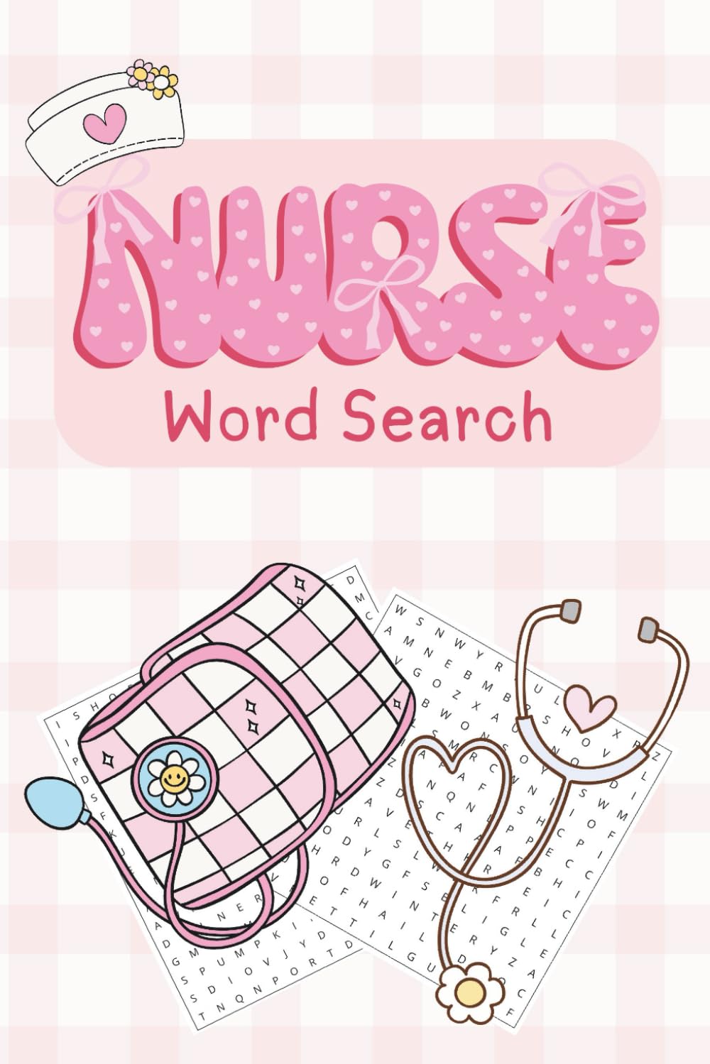 The Ultimate Nursing Word Search Book: Large Print Puzzles for Relaxation, Learning & Stress Relief