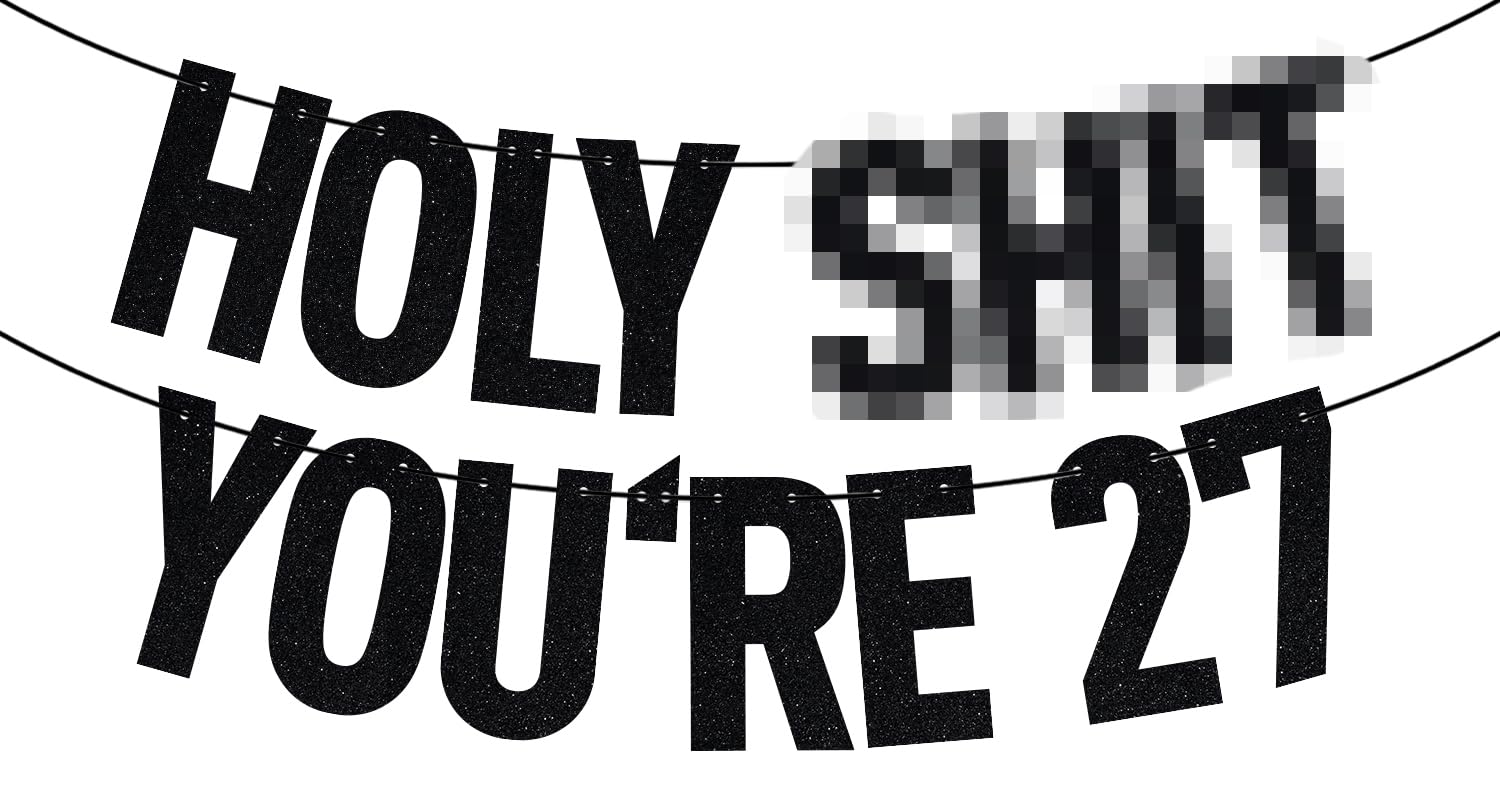 Black Glitter Holy You're 27 Banner, Happy 27th Birthday/Cheers to 27 Years, Funny 27th Birthday Party Decorations Supplies — image 1