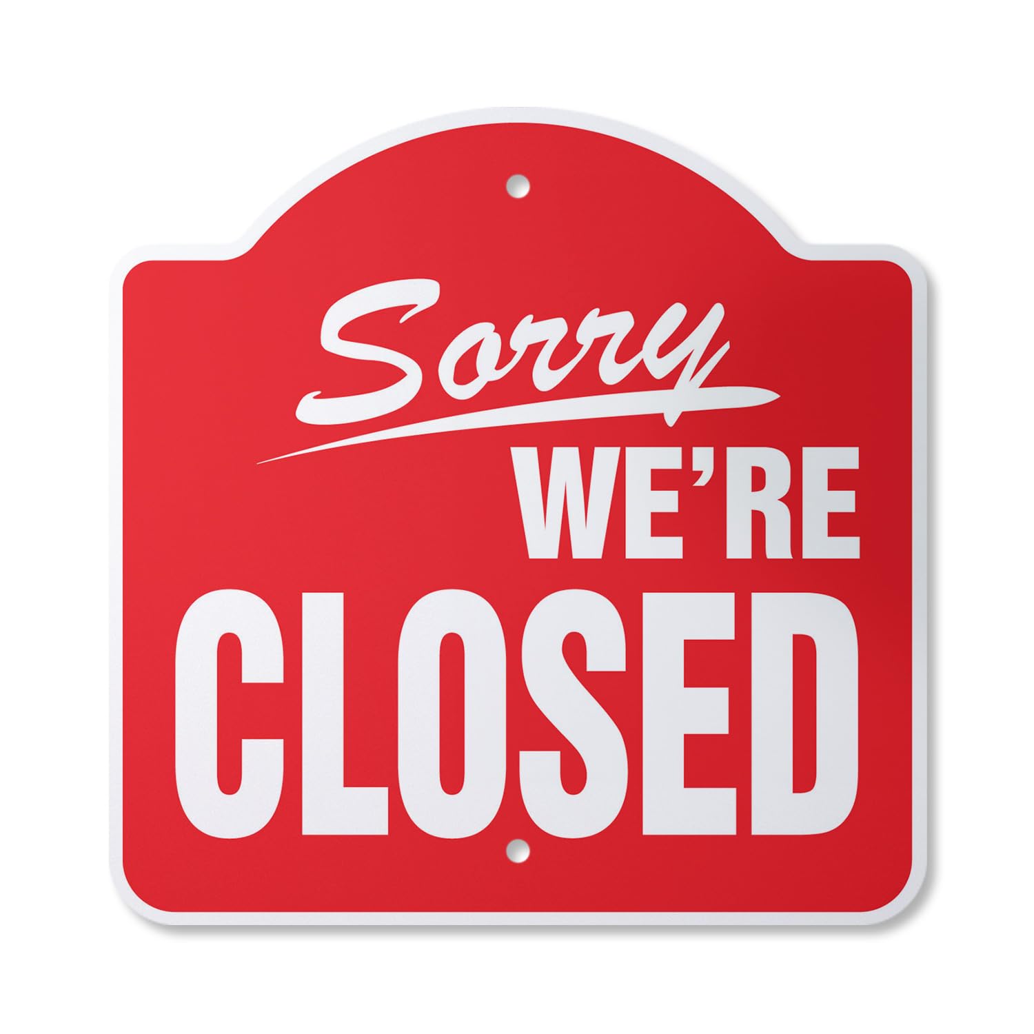 Sorry We're Closed Business 14" x 14” Sign | Indoor/Outdoor Plastic | SignMission Designer Hours’ Time We are Closed Store Sign Novelty Gift Funny