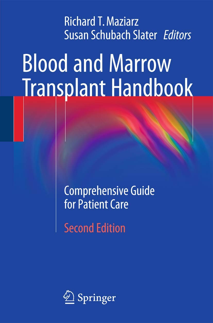 Blood and Marrow Transplant Handbook: Comprehensive Guide for Patient Care