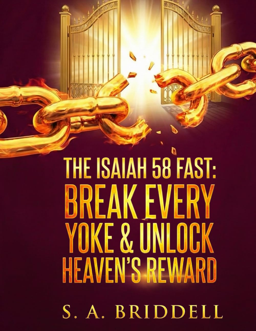 THE ISAIAH 58 FAST:: BREAK EVERY YOKE & UNLOCK HEAVEN’S REWARD