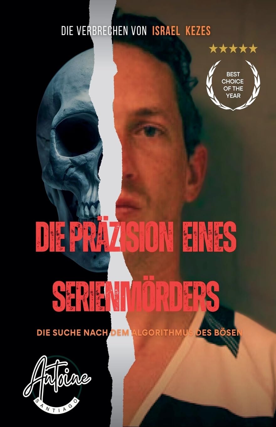 Die Präzision eines Serienmörders - Die Suche nach dem Algorithmus des Bösen