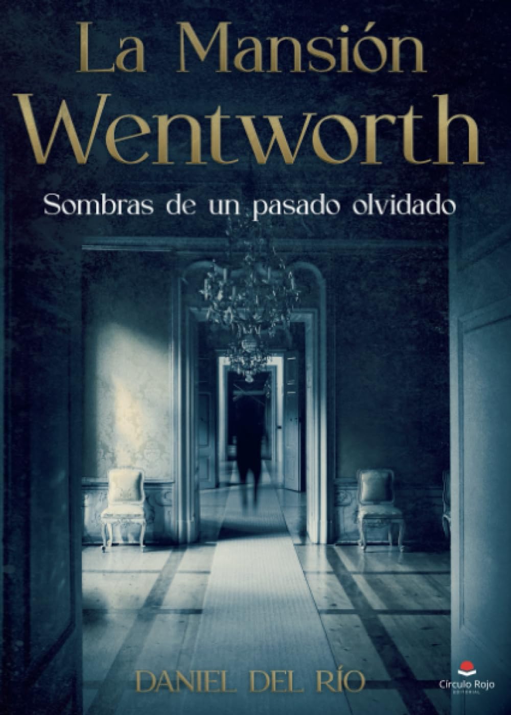 La Mansión Wentworth: Sombras de un pasado olvidado