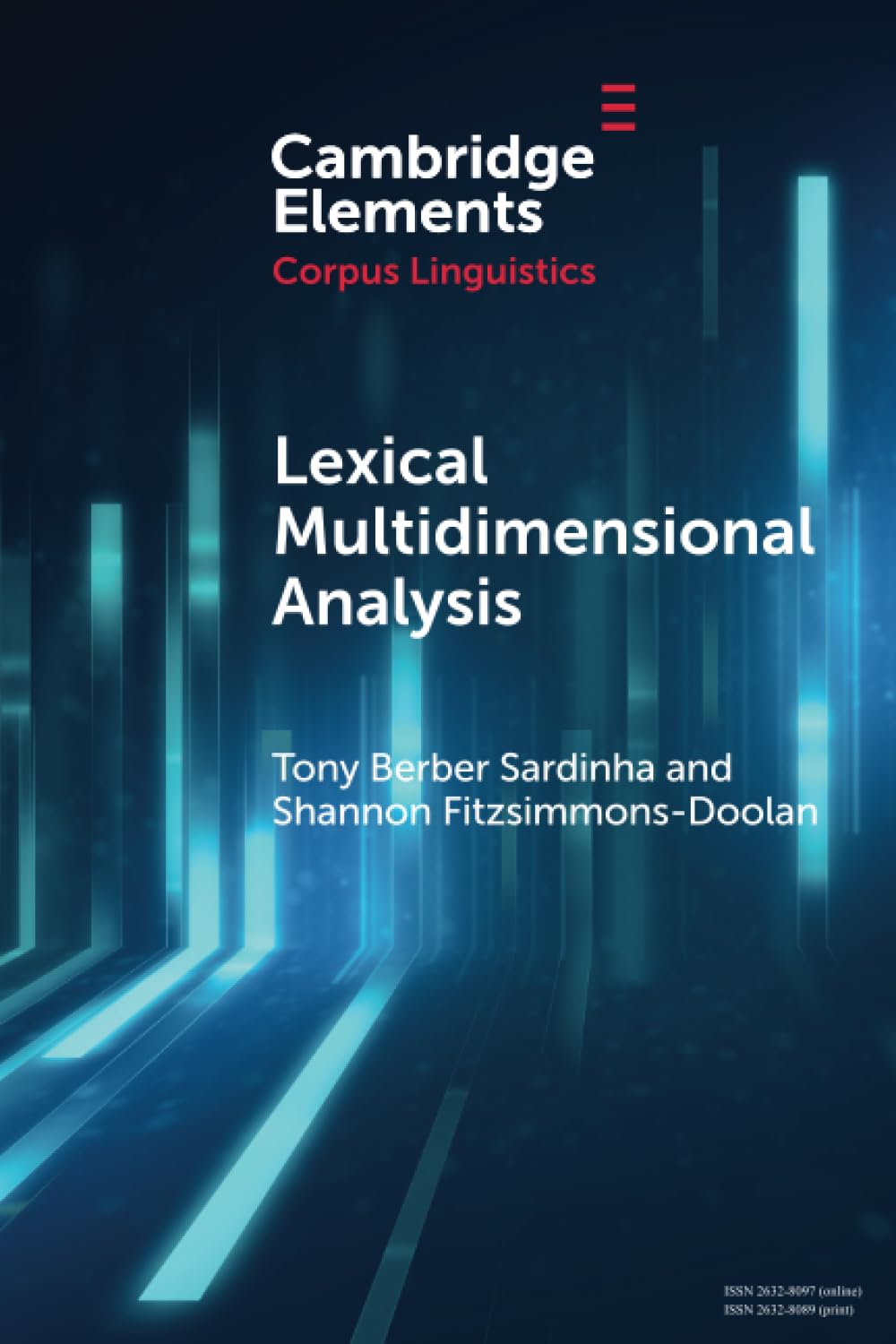 Lexical Multidimensional Analysis: Identifying Discourses and Ideologies (Elements in Corpus Linguistics)