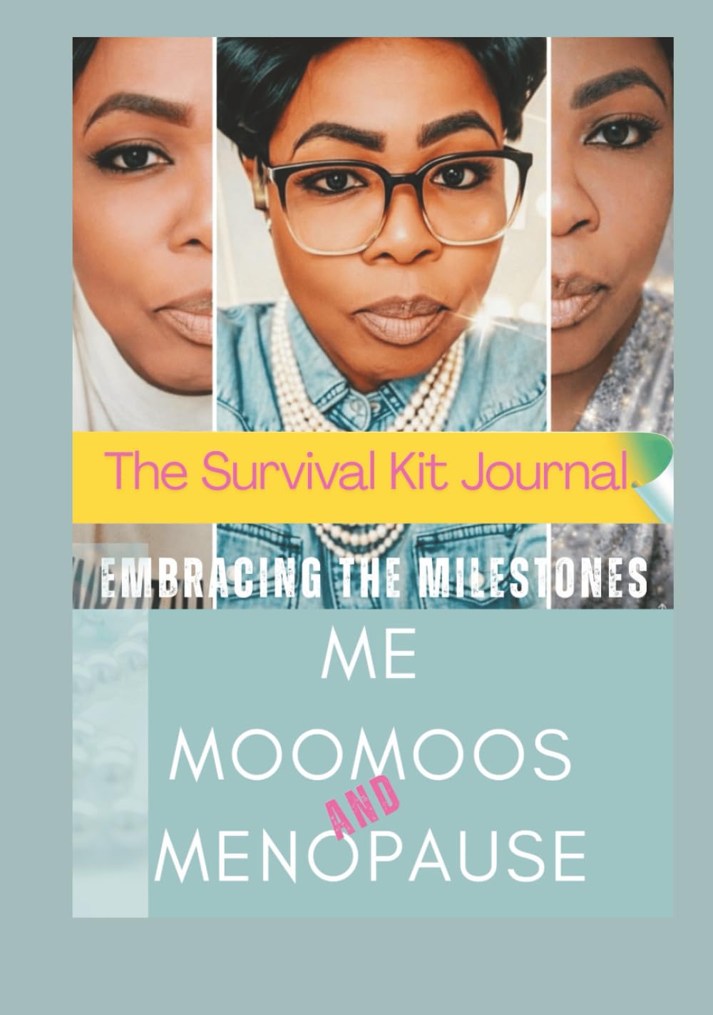 Embracing The Milestones | Me, Moomoos and Menopause |The "ish" Noone Told Me: The Survival Kit Journal      Hardcover – February 12, 2026