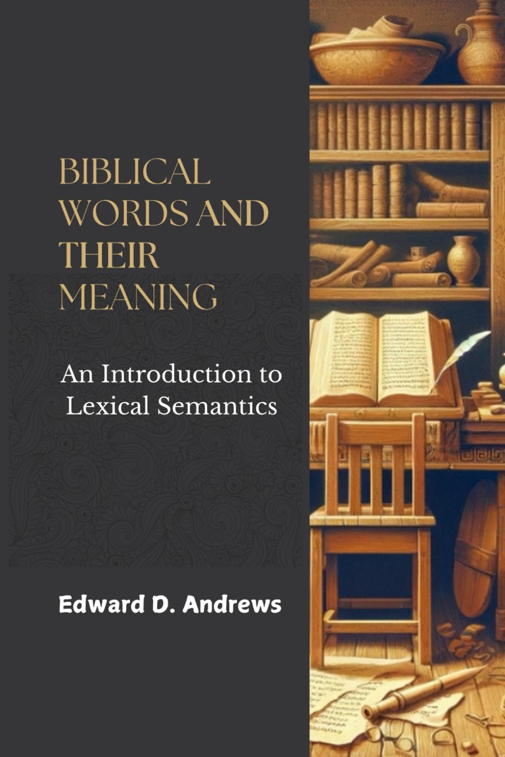 BIBLICAL WORDS AND THEIR MEANING: An Introduction to Lexical Semantics