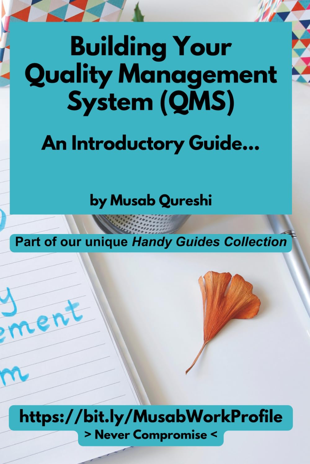 How to Build a Robust Quality Management System (QMS) (MusabAtWork)
