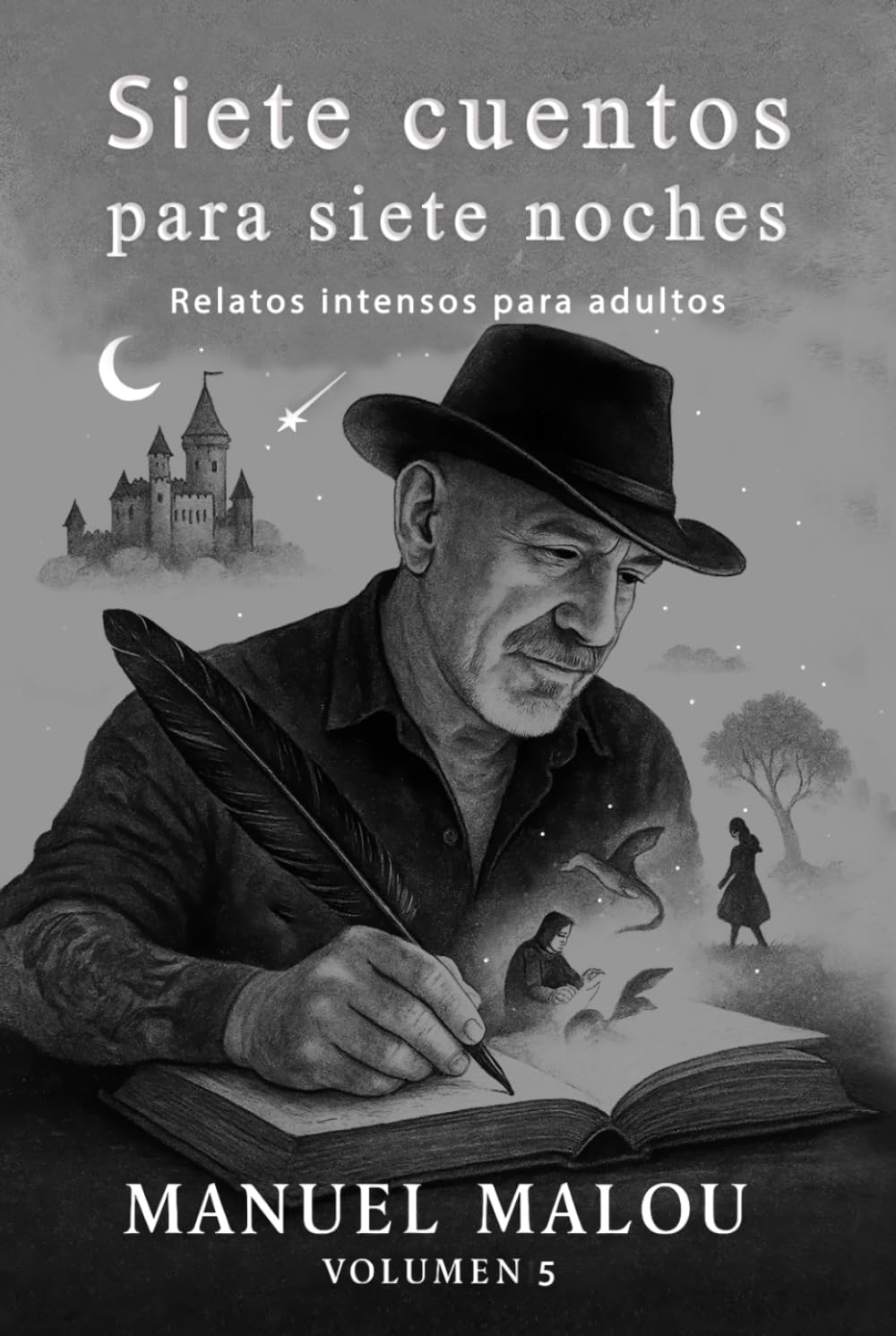 SIETE CUENTOS PARA SIETE NOCHES. Vol.5: Relatos cortos de terror psicológico y reflexión sobre la culpa, la vida y las consecuencias.