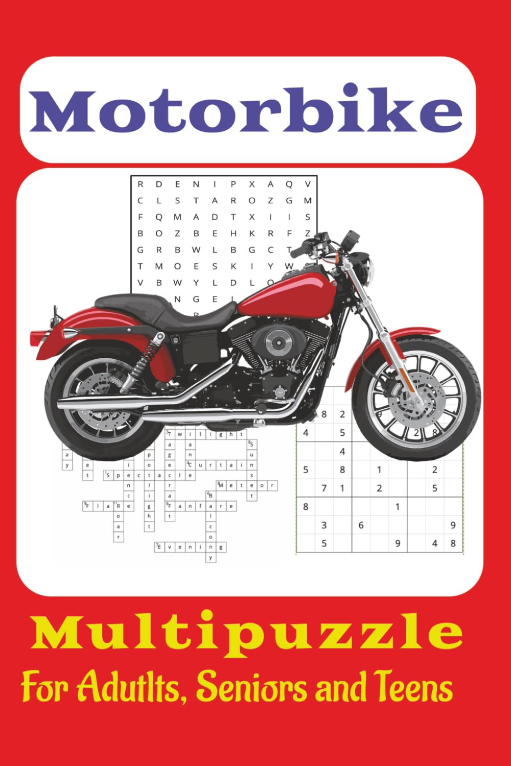 Rev Up Your Brain: The Ultimate Motorbike Puzzle Book: 60 Word Search, Crossword & Sudoku Puzzles for Biker Enthusiasts Adults, Seniors, Teens