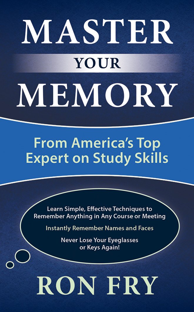 Master Your Memory: From America's Top Expert on Study Skills