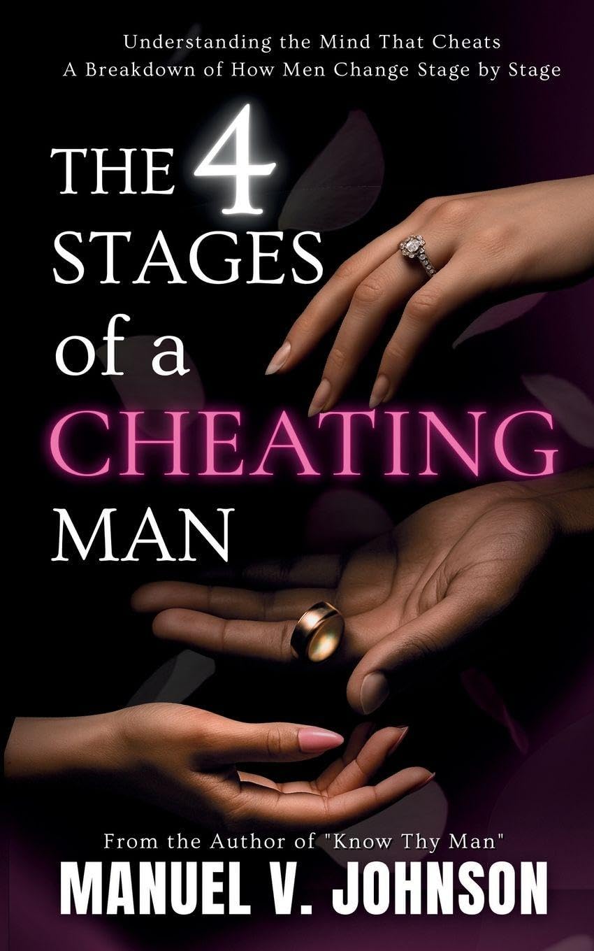 The 4 Stages of a Cheating Man