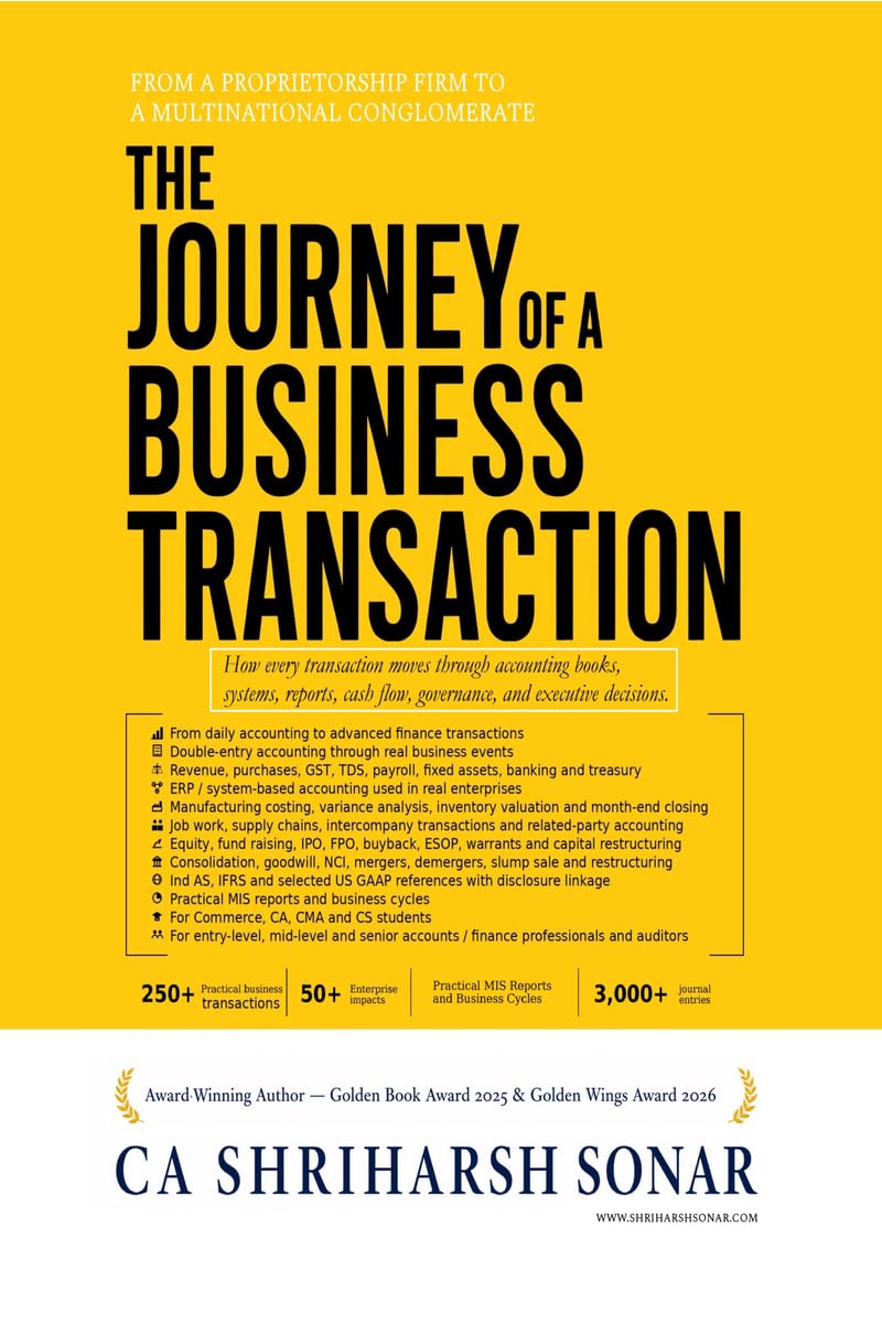 The Journey of a Business Transaction: How Every Transaction Moves Through Accounting Books, Systems, Reports, Cash Flow, Governance, and Executive Decisions