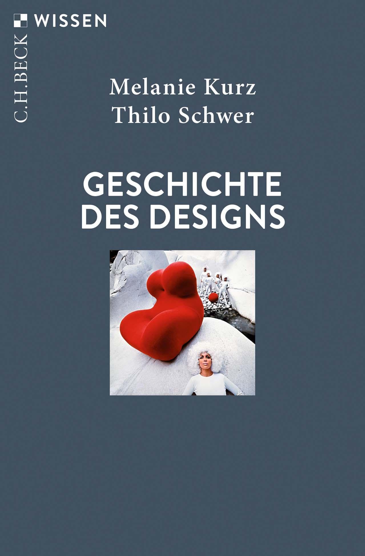 C.h.beck Geschichte Des Designs (C.h.beck Wissen)