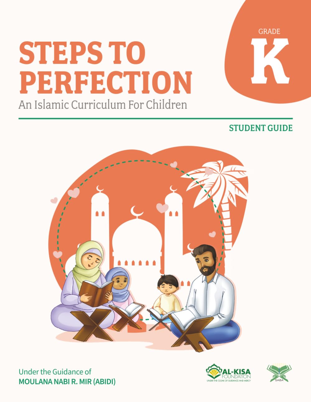 Steps to Perfection - Kindergarten: An Islamic Curriculum for Children