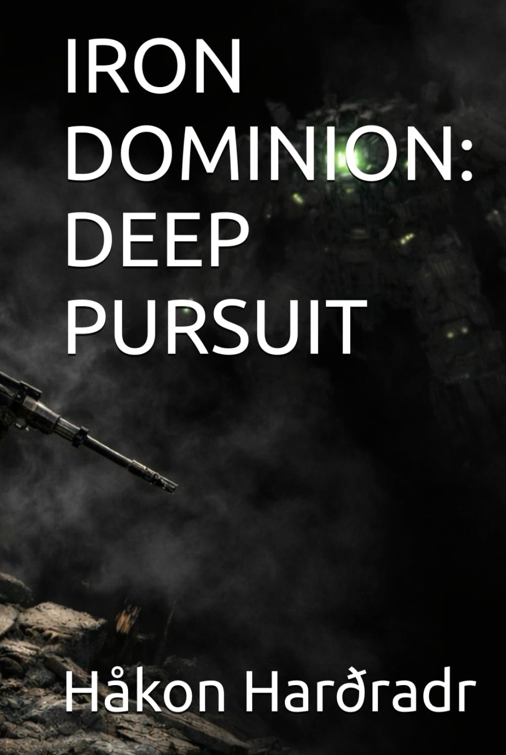 IRON DOMINION: DEEP PURSUIT (THE IRON DOMINION WARS)