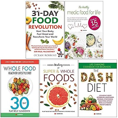 31 day food revolution, medic food for life, whole food healthier lifestyle diet, hidden healing powers, dash diet 5 books collection set