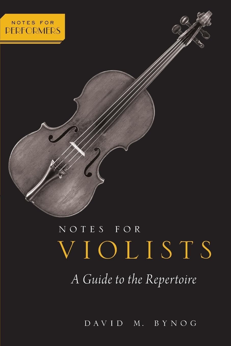 Notes for Violists: A Guide to the Repertoire (Notes for Performers)