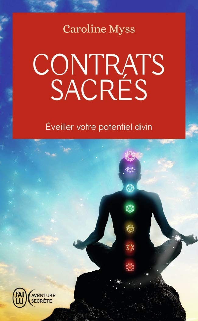 Contrats sacrés : Eveiller votre potentiel divin: Éveiller votre potentiel divin