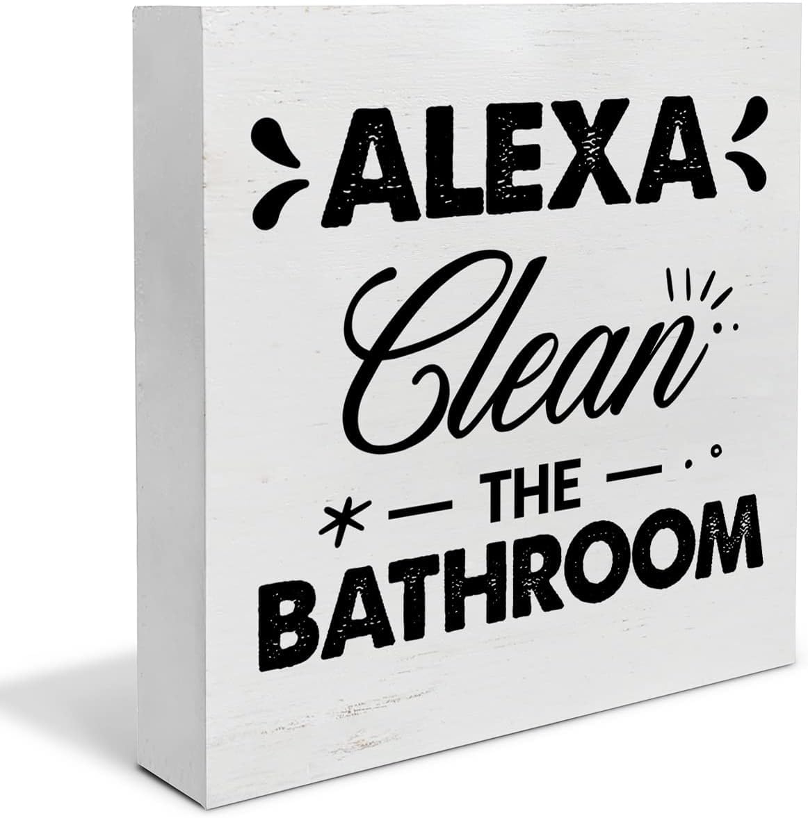 Pibonto Men's Desk Decor Farmhouse Bathroom Wood Box Sign Alexa Clean The Bathroom Wooden Block Sign Rustic Home Shelf Wall Decoration 5X5 Inch A Gift For Mom Dad Aunts Uncles Grandparents