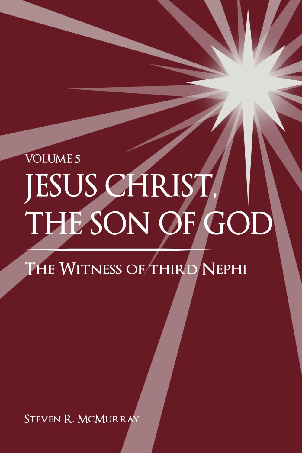 Jesus Christ, the Son of God, the Witness of Third Nephi
