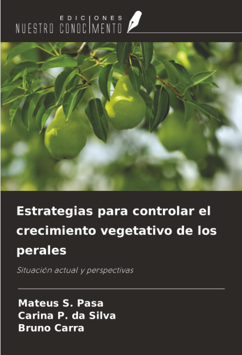 Estrategias para controlar el crecimiento vegetativo de los perales: Situación actual y perspectivas