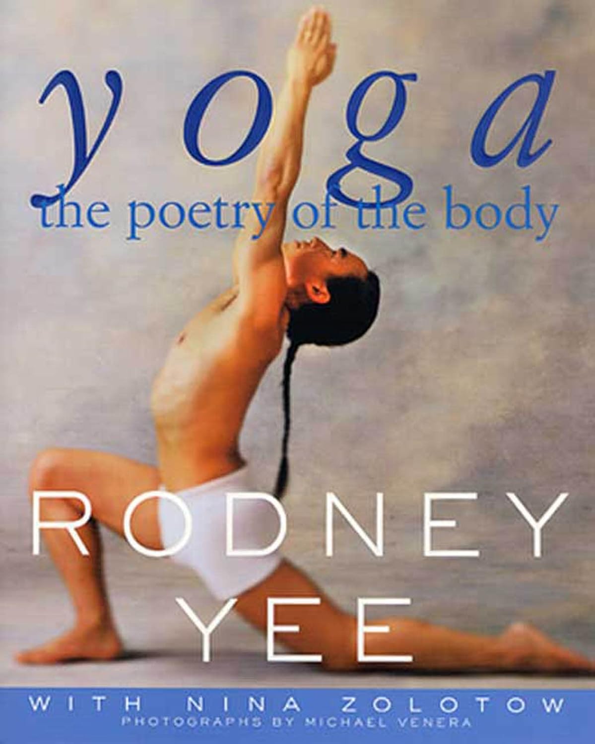 Yoga: The Poetry of the Body Yoga: The Poetry of the Body