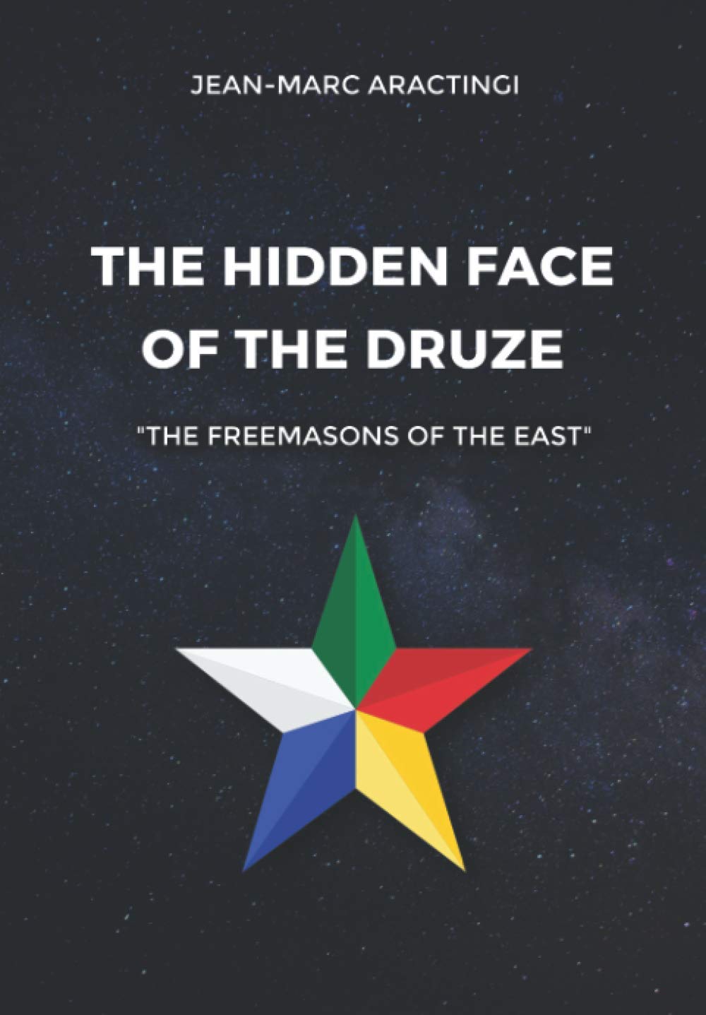 The Hidden Face of the Druze "The Freemasons of the East"