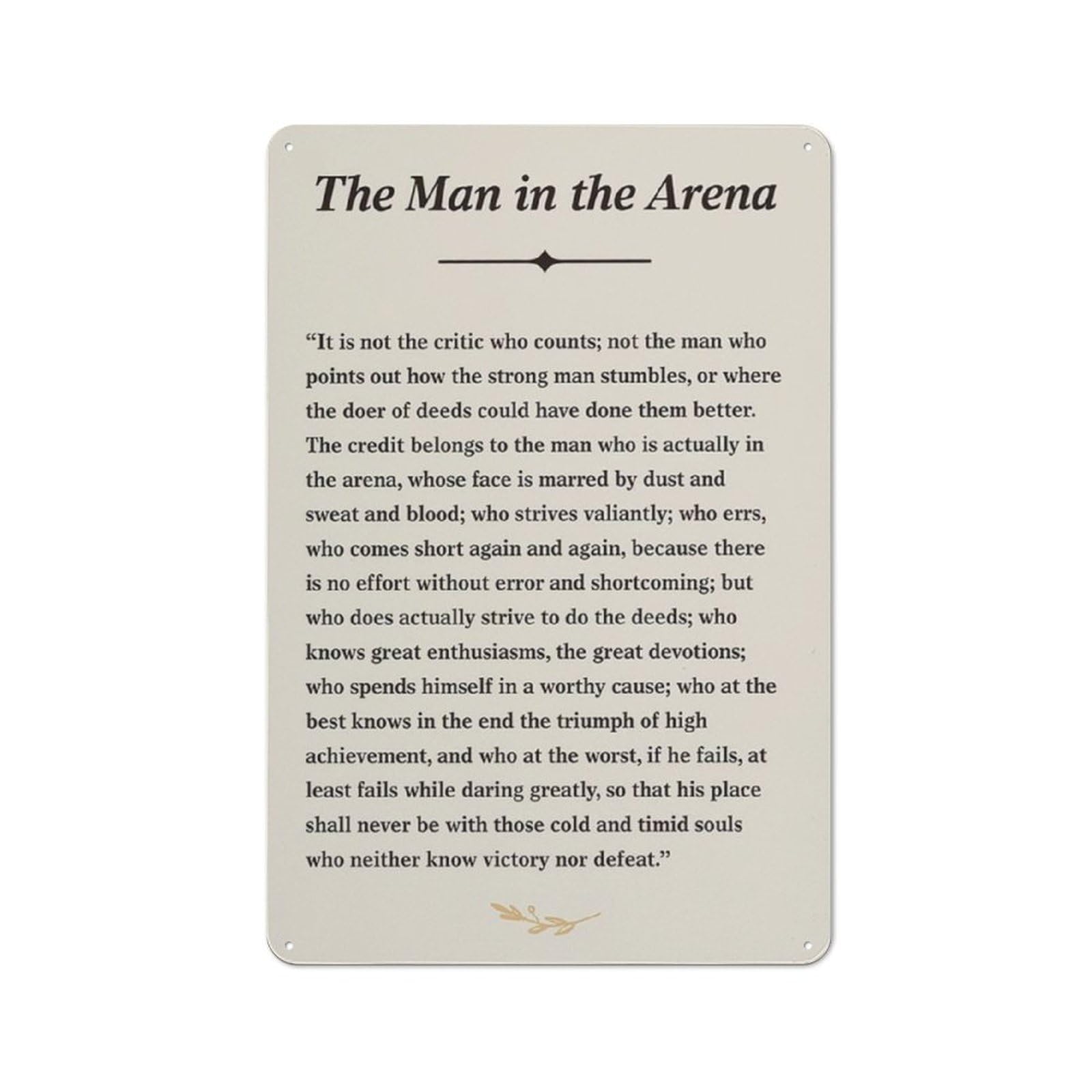 Metal Tin Signs VintageInspirational Theodore Roosevelt Quote The Man In The Arena Sign Poster Wall Art Painting For Homebedroomliving Room Decor Theodore Roosevelt Speech Quote Wall Decor 5.5X8 Inch