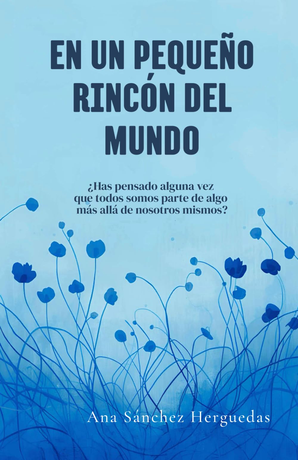 EN UN PEQUEÑO RINCÓN DEL MUNDO