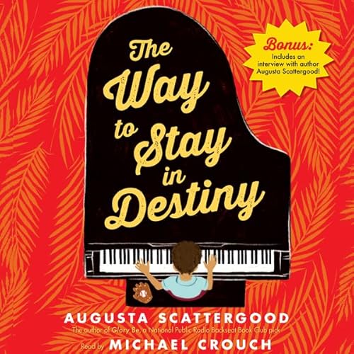 The Way to Stay in Destiny Audiolivro Por Augusta Scattergood capa