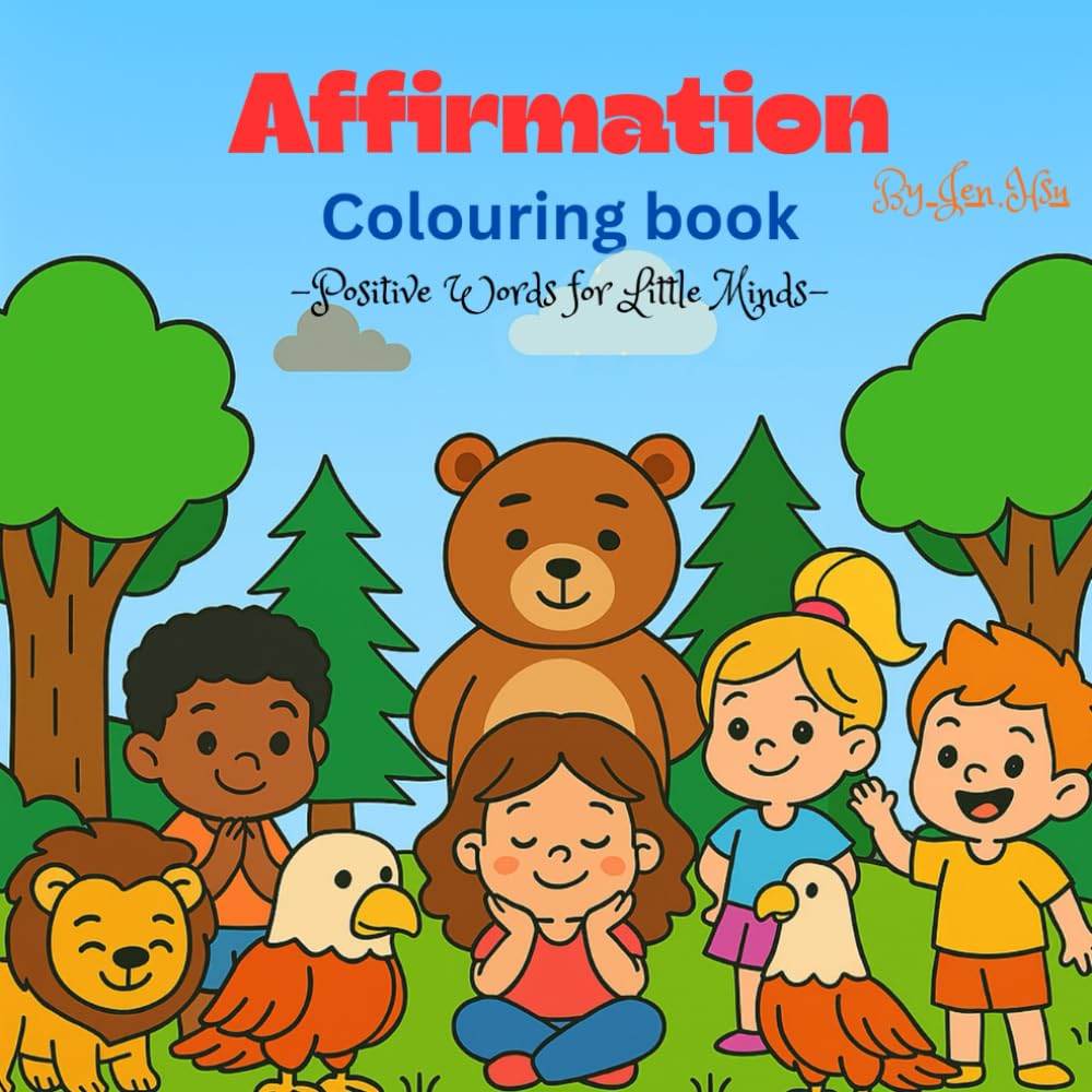 Affirmation Colouring Book for Kids: Positive Words for Little Minds