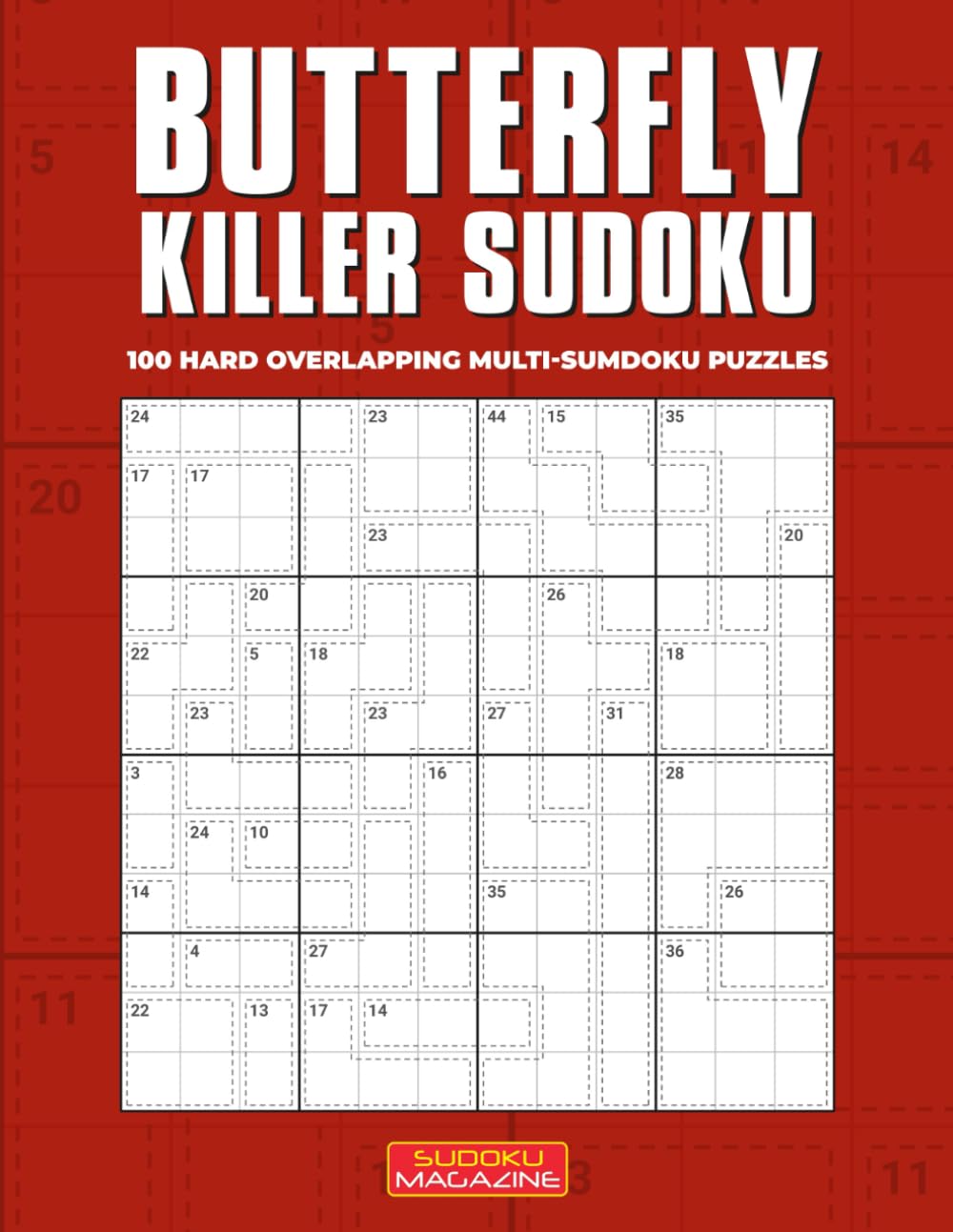 Butterfly Killer Sudoku: 100 Hard Overlapping Multi-SumDoku Puzzles