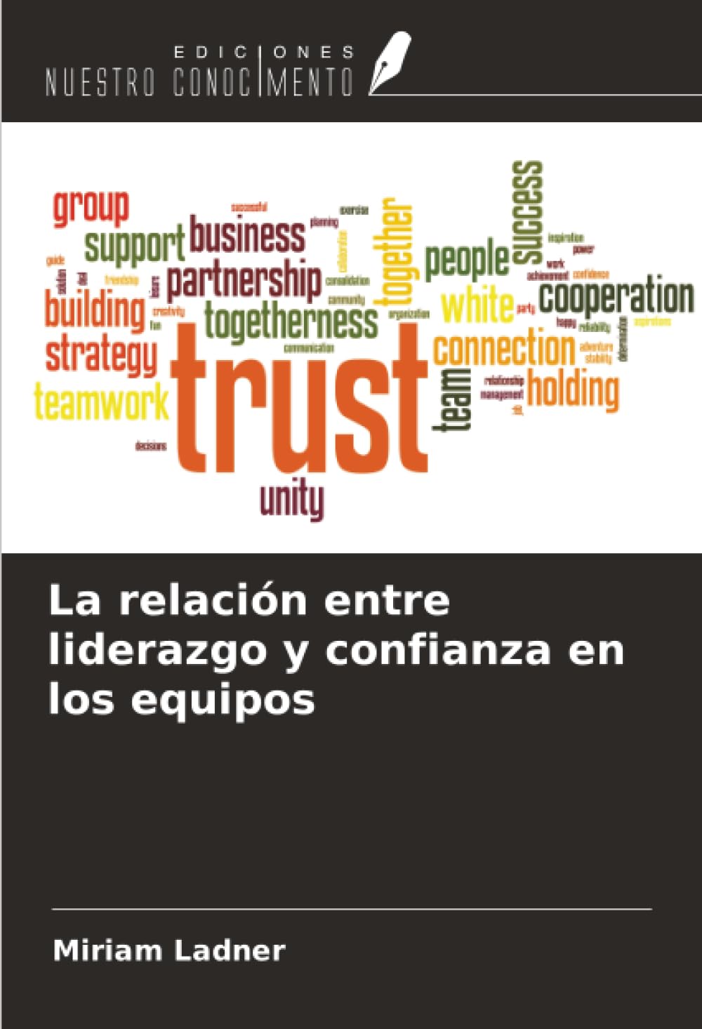 La relación entre liderazgo y confianza en los equipos