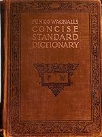 Funk & Wagnall's Concise Standard Dictionary (1925) B01N4BZBJI Book Cover