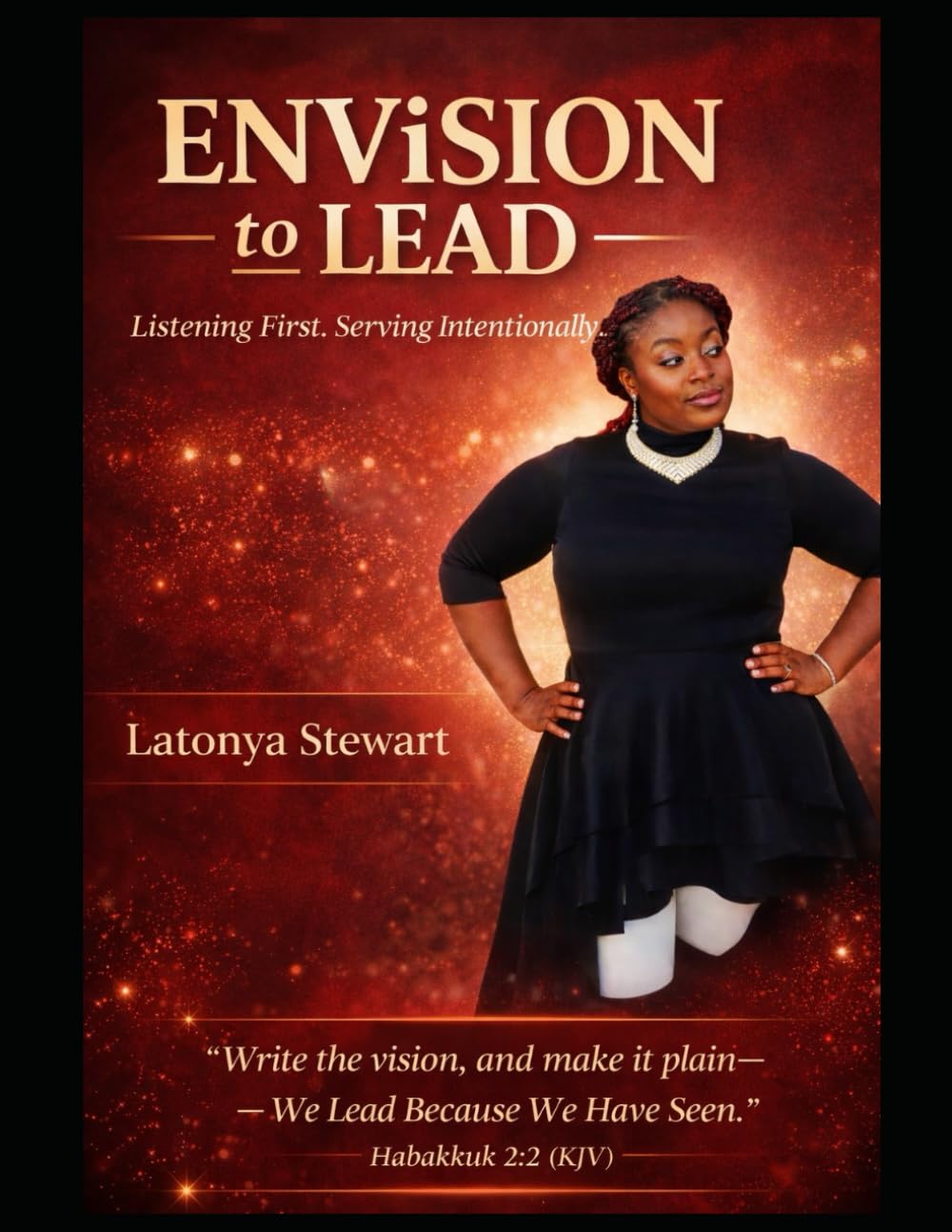 ENVISION TO LEAD: Listening First. Serving Intentionally.