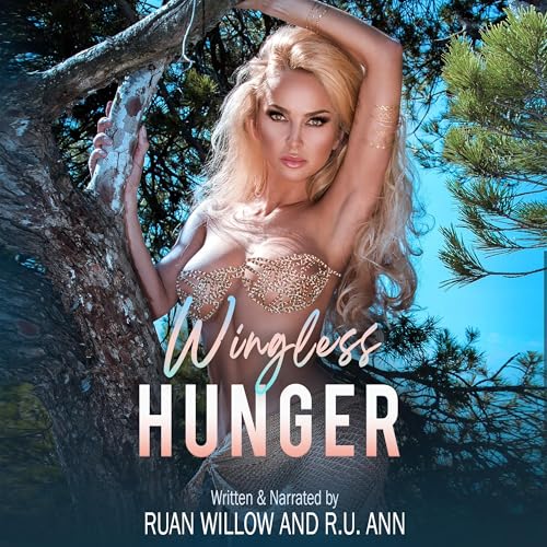 Audiobook: Wingless Hunger by R.U. Ann, Ruan Willow episode artwork