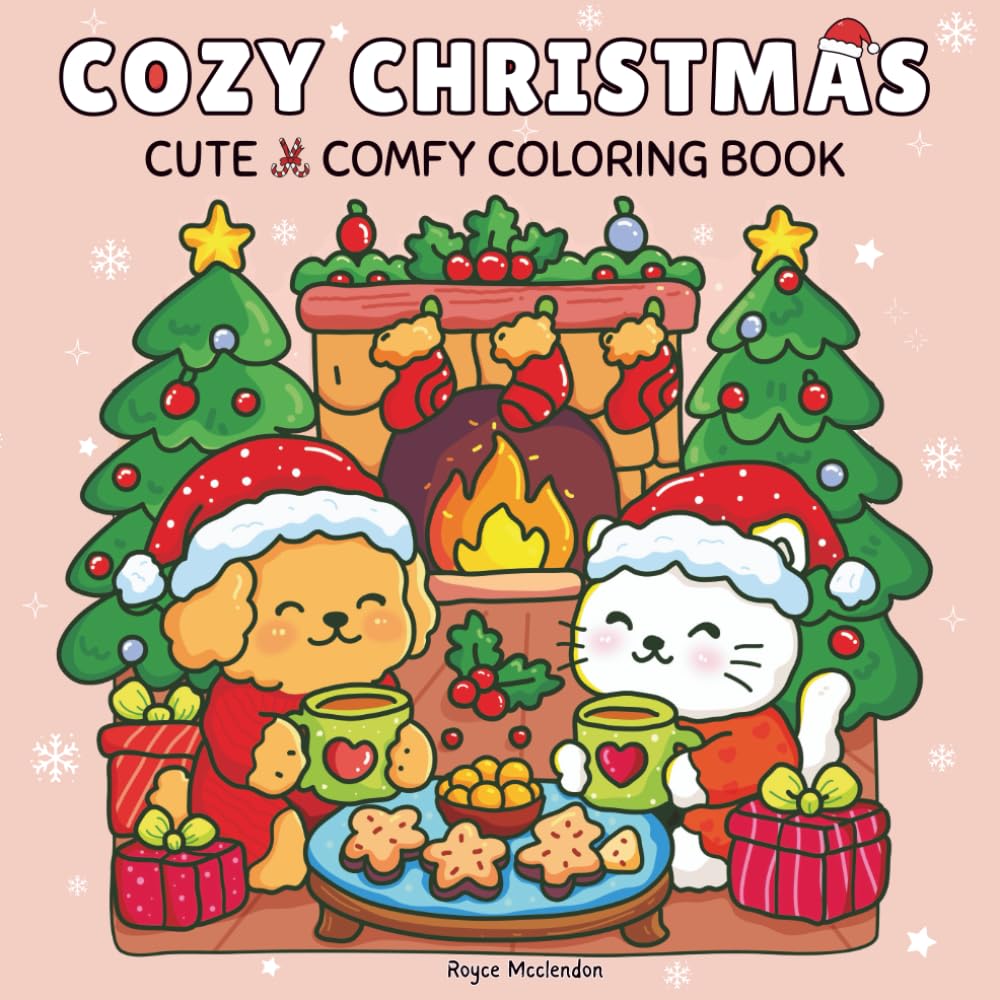 Cozy Christmas: Coloring Book for Adults, Teens and Kids Featuring Cute Winter Coloring Pages with Festive Snowy Scenes (Cozy Spaces Coloring)