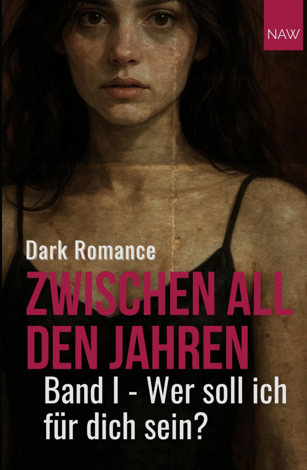 Zwischen all den Jahren: Wer soll ich für dich sein?