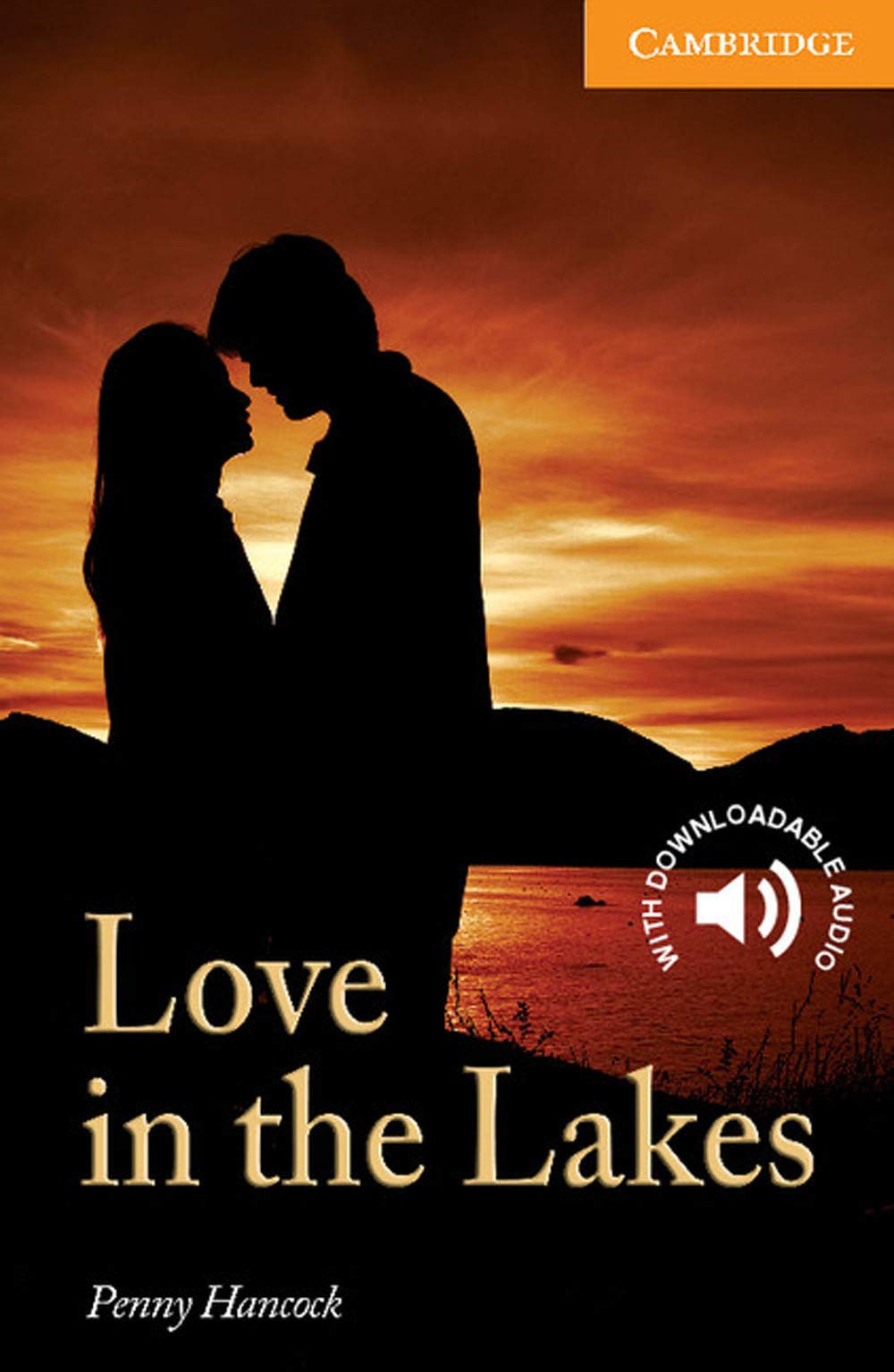 Love in the Lakes Level 4 (Cambridge English Readers)-Penny Hanc