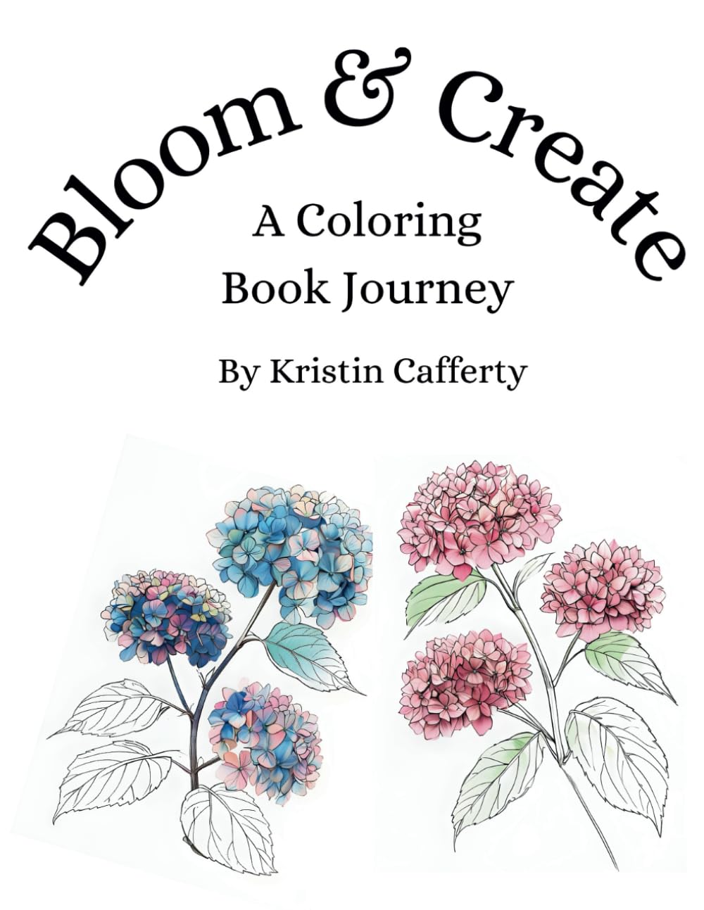 Bloom & Create: An Adult Coloring Book (Color Your Joy)