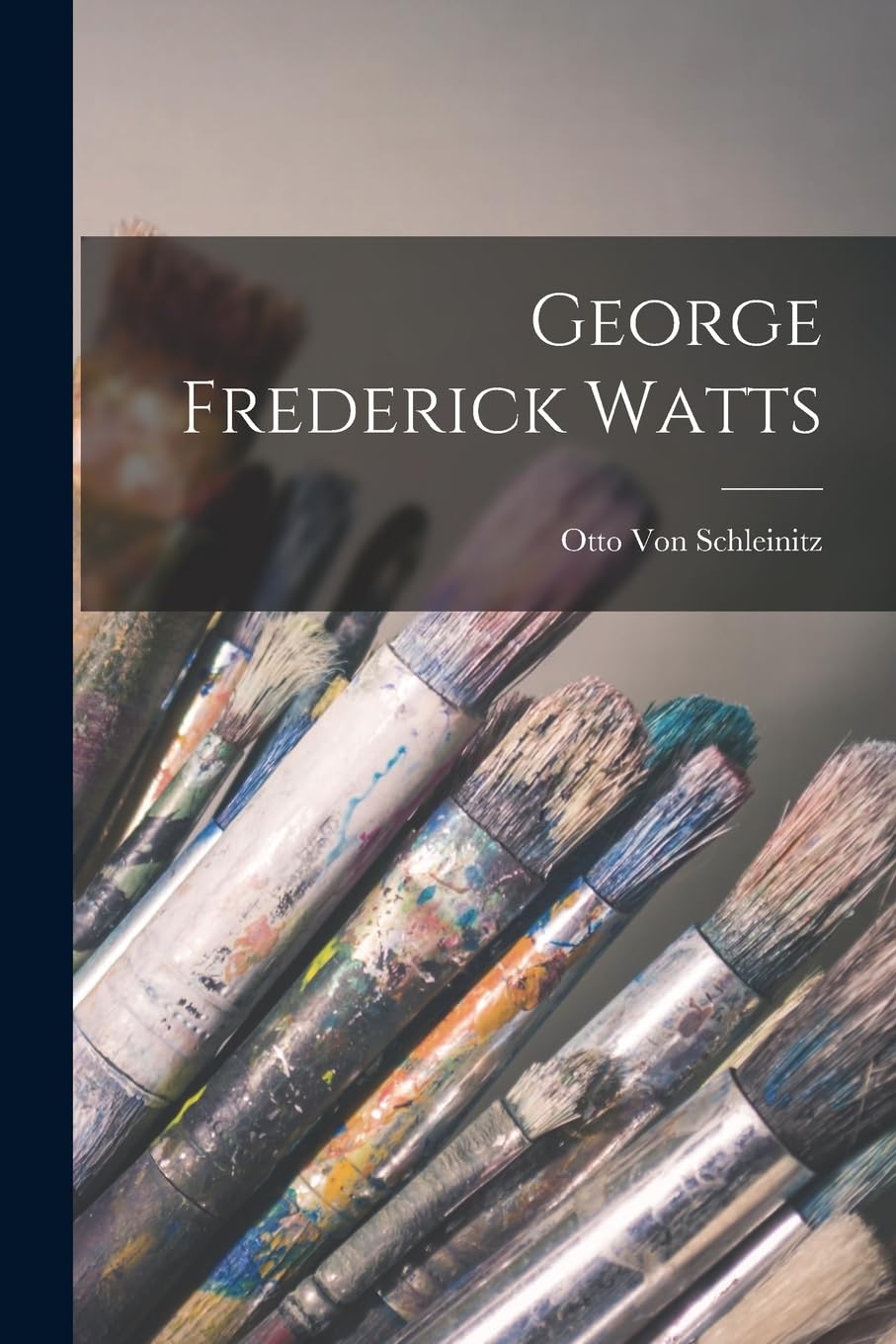 George Frederick Watts