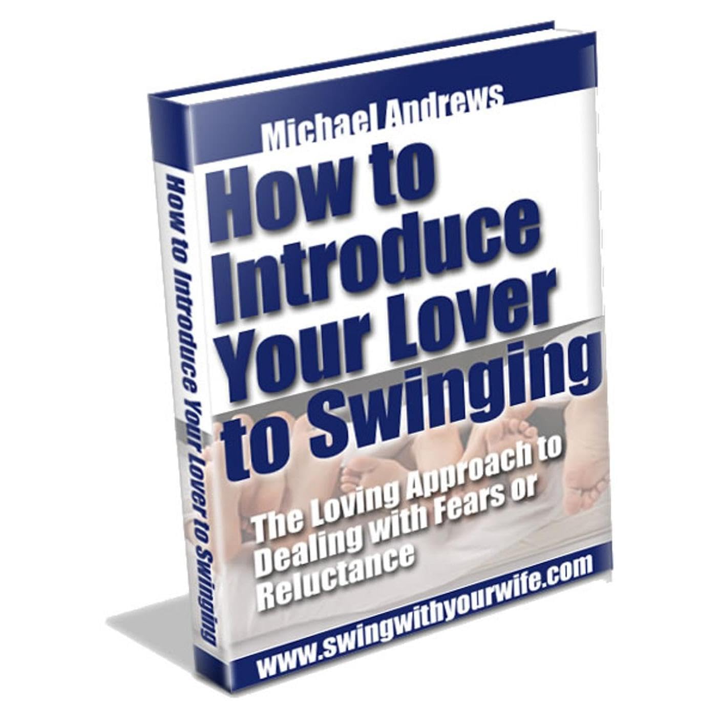 How To Introduce Your Lover to Swinging