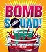 Bomb Squad!: More Than 100 Bomb Shot Drinks