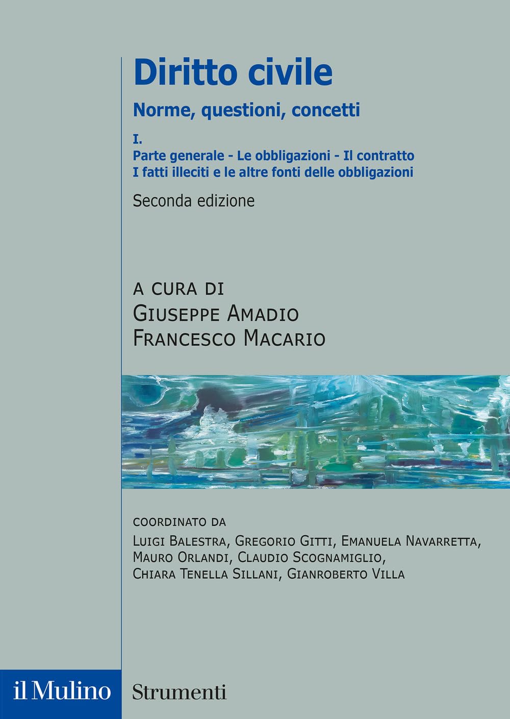 Diritto civile. Norme, questioni, concetti. Parte generale: Le obbligazioni. Il contratto. I fatti illeciti e le altre fonti delle obbligazioni (Vol. 1)