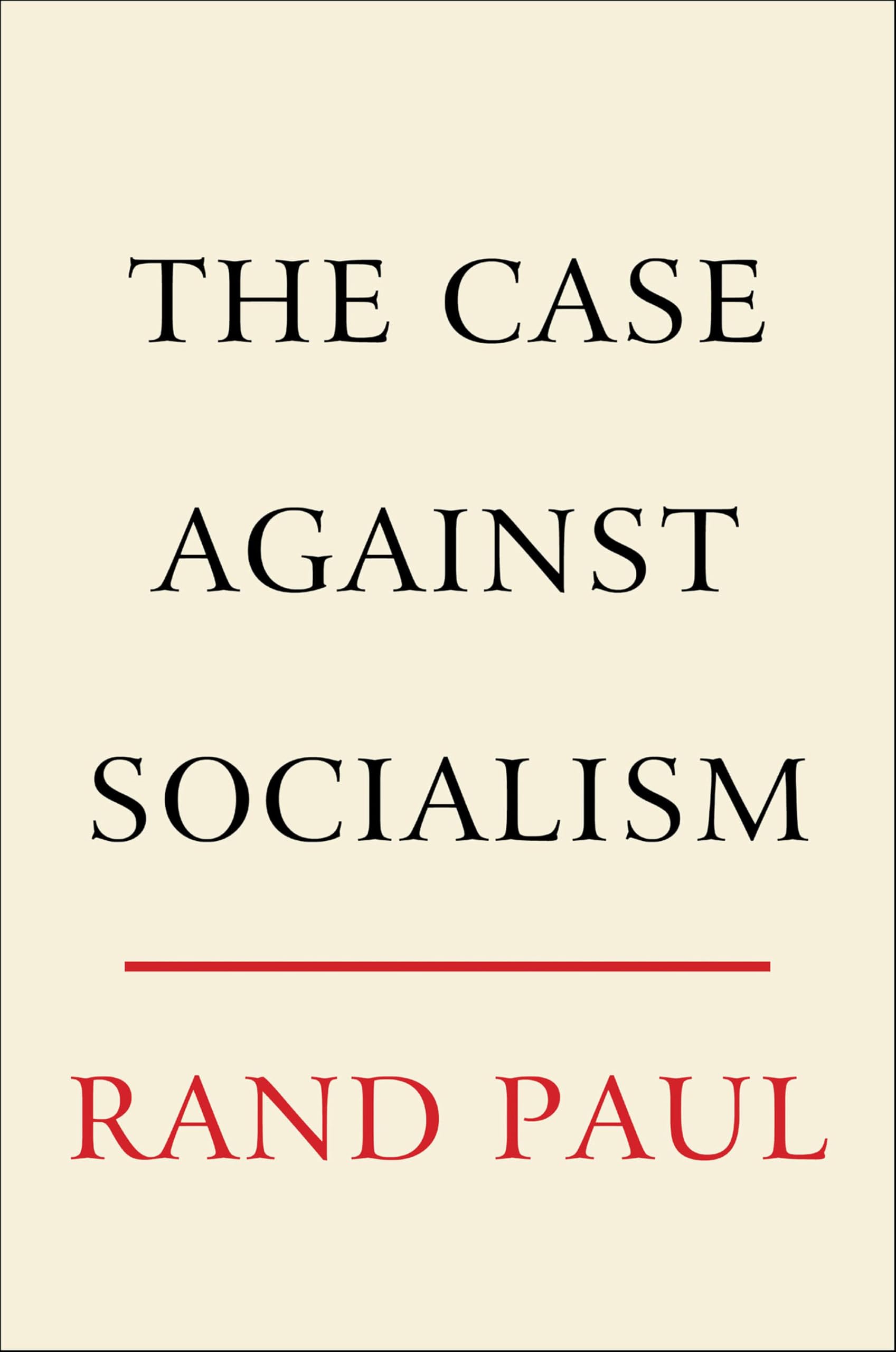 The Case Against Socialism