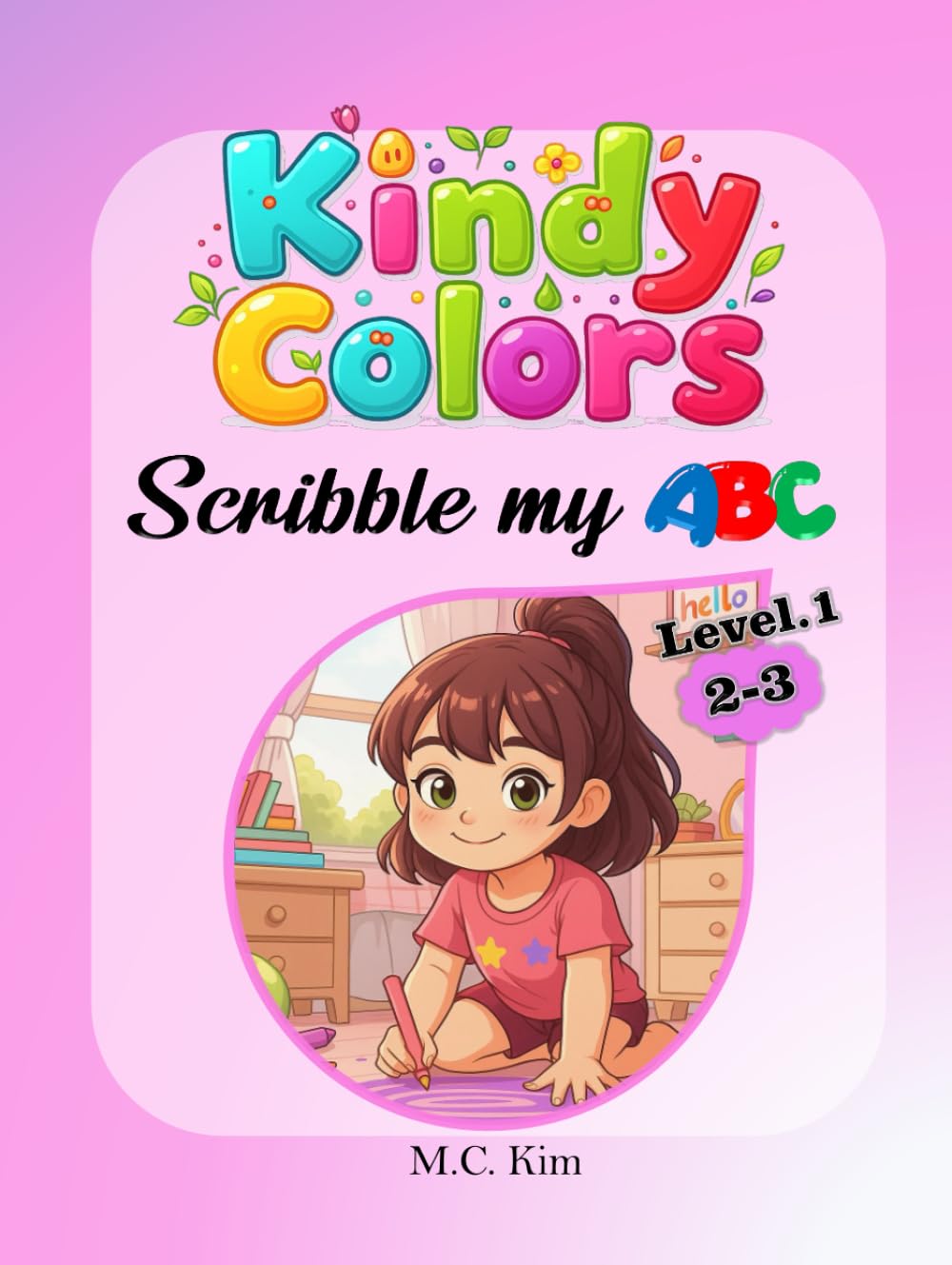 KindyColors Level.1: Scribble My ABC (KindyColors Phonics)