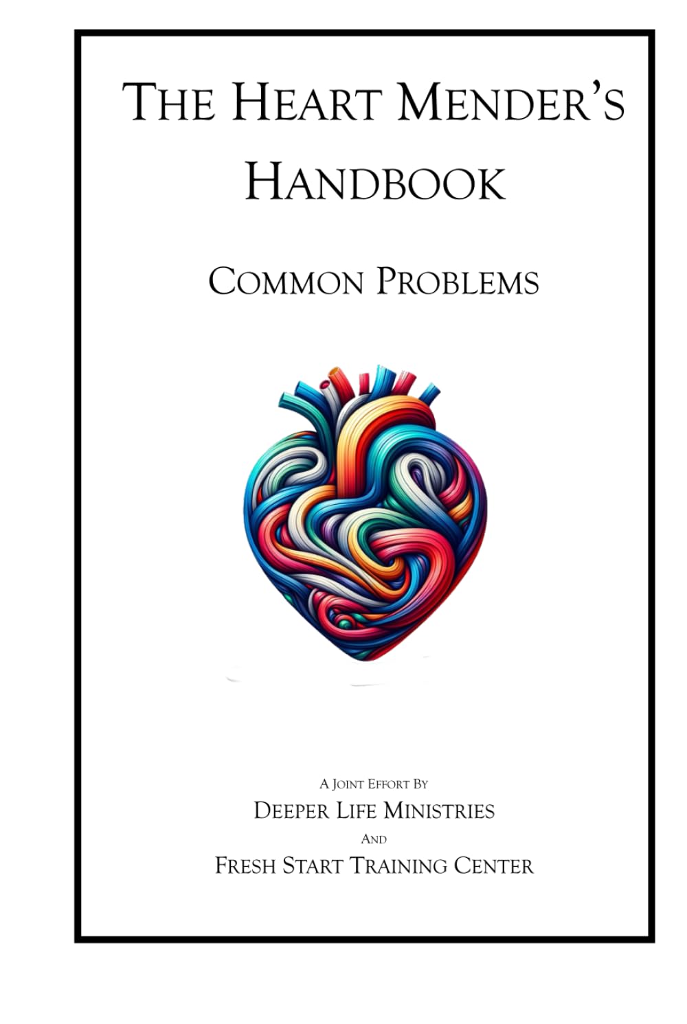 The Heart Mender's Handbook: Common Problems