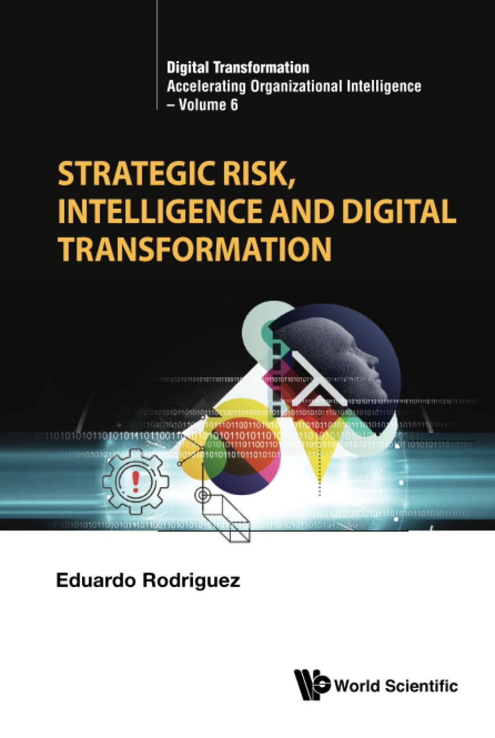 Strategic Risk, Intelligence And Digital Transformation (Digital ...