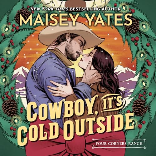 Cowboy, It's Cold Outside Audiolibro Por Maisey Yates arte de portada